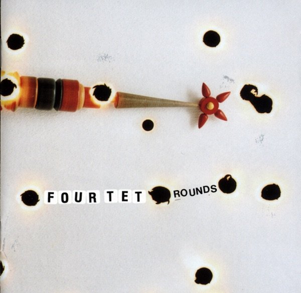 Tapa de Rounds — Four Tet